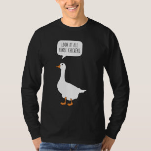 Camiseta Olhe Para Todos Aqueles Galinhas Engraçados, Honk