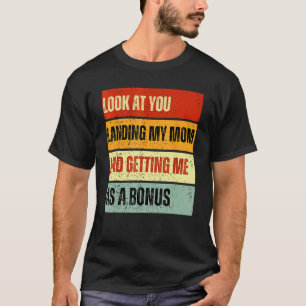 Camiseta Olhe Para Você Atirando Minha Mãe E Me Tornando Um