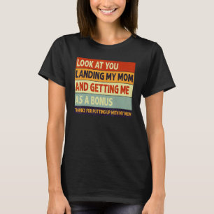 Camiseta olhe para você pousar minha mãe e me pegar como um