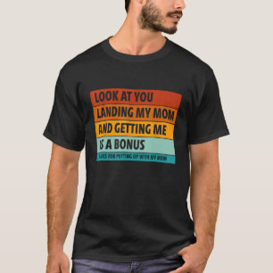 Camiseta olhe para você pousar minha mãe e me pegar como um