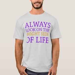 Camiseta olhe sempre na parte positiva de vida