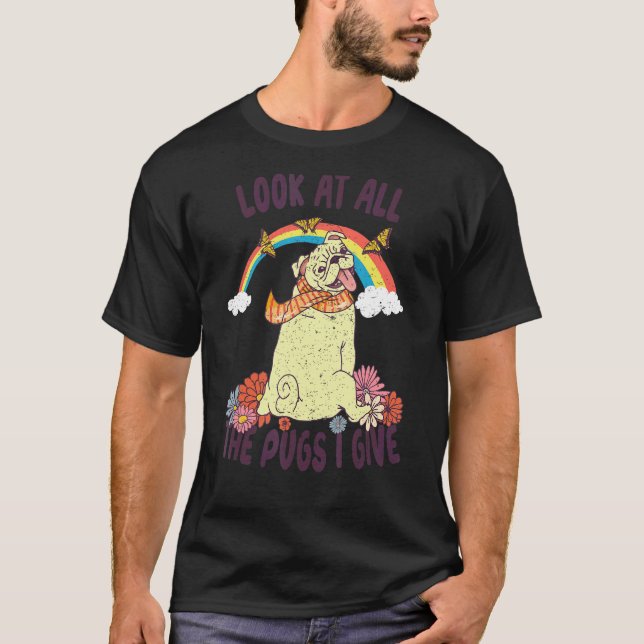 Camiseta Olhe todos os Pugs eu dou Rainbow Butterfly Flow (Frente)