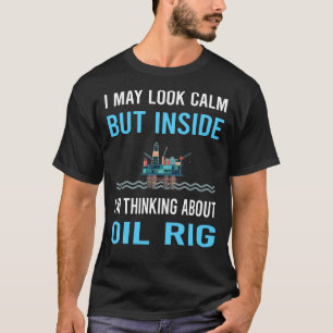 Camiseta Olhem Calm Oil Rig Roughneck Ofshore