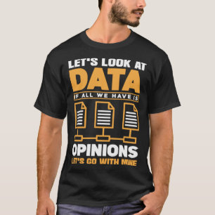 Camiseta Olhemos Para Os Dados Se Tudo O Que Temos É O Pare
