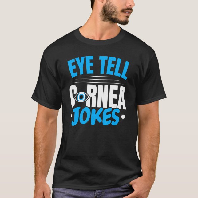 Camiseta Olhos Digam À Cornea Piadas Optometria Optometria  (Frente)