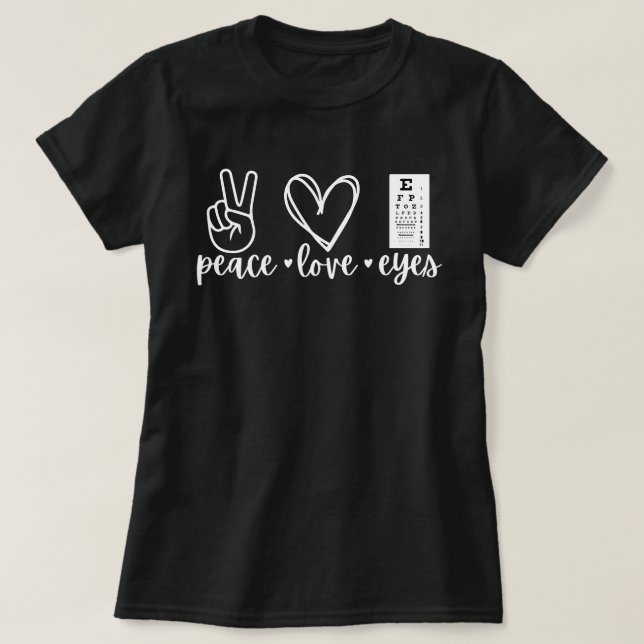 Camiseta Olhos Paz Amor, Presente para Optometrist (Frente do Design)