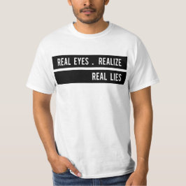 Camiseta Olhos Reais Realizam Mentiras Reais