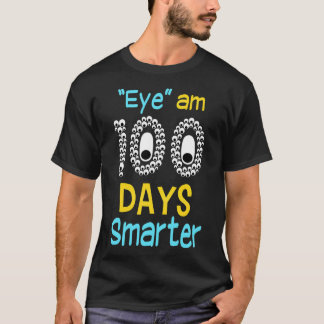 Camiseta Olhos São 100 Dias Mais Inteligentes 100 Dias De E