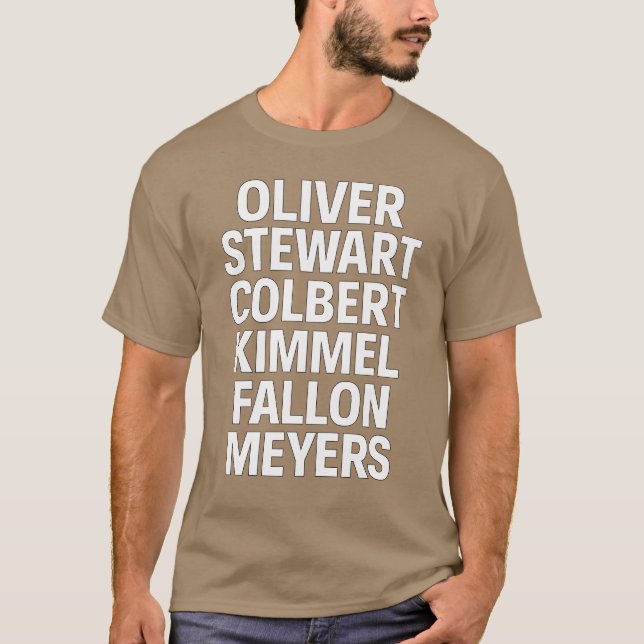 Camiseta Oliver, Stewart, Colbert, Kimmel, Fallon, Meyers (Frente)