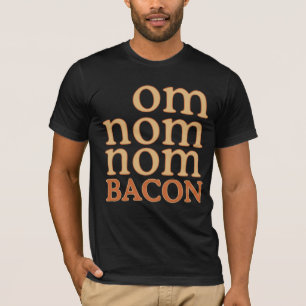 CAMISETA OM NOM BACON