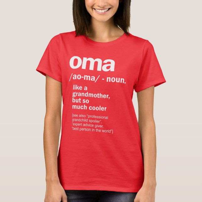 Camiseta Oma Gift Para Avó Mulheres Aniversário Dia das Mãe (Frente)