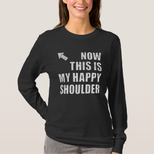 Camiseta Ombro Feliz após Lesão de Cirurgia R Recupere-se
