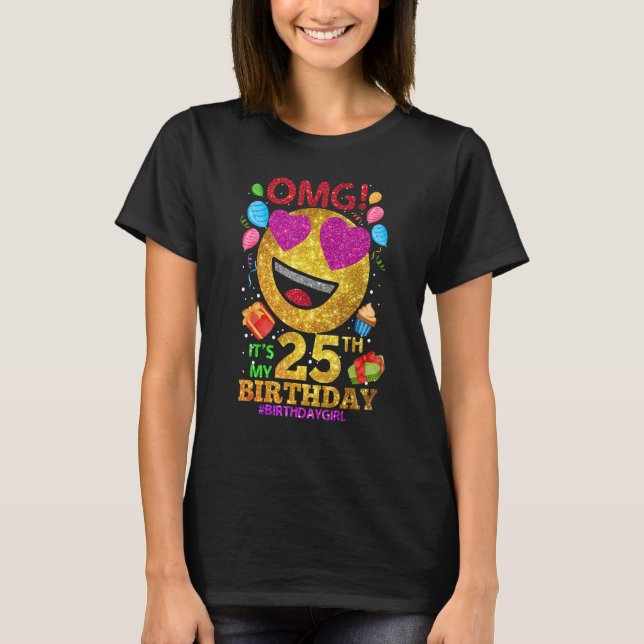 Camiseta Omg É a minha 25 de aniversário de 25 anos (Frente)