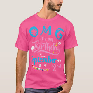 Camiseta OMG É Meu Aniversário No segundo De Setembro Feliz