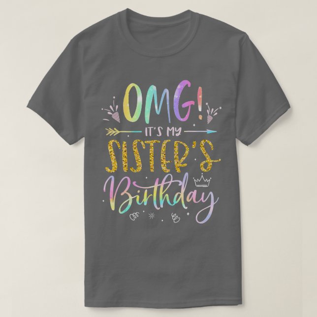 Camiseta OMG É Minha Irmã Aniversário BDay Irmão ie D (Frente do Design)