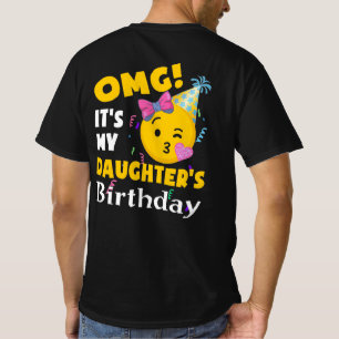 Camiseta OMG É o aniversário da minha filha Legal Emoji Bir
