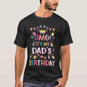 Camiseta Omg é o meu aniversário pai Pai e Filho Pais
