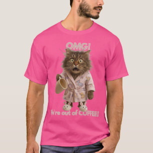 Camiseta OMG! Estamos fora do CAFÉ!