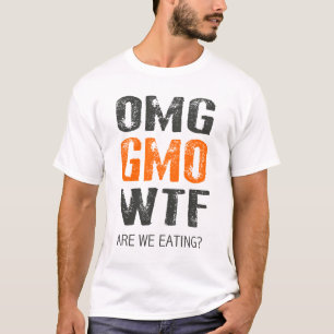 CAMISETA OMG GMO WTF?