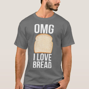 Camiseta Omg I Adoro Pão Fatia De Pão De Padaria