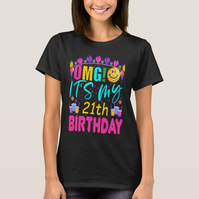 Camiseta OMG It's My 21st Birthday Girl 21 Anniversary Grap (Frente)