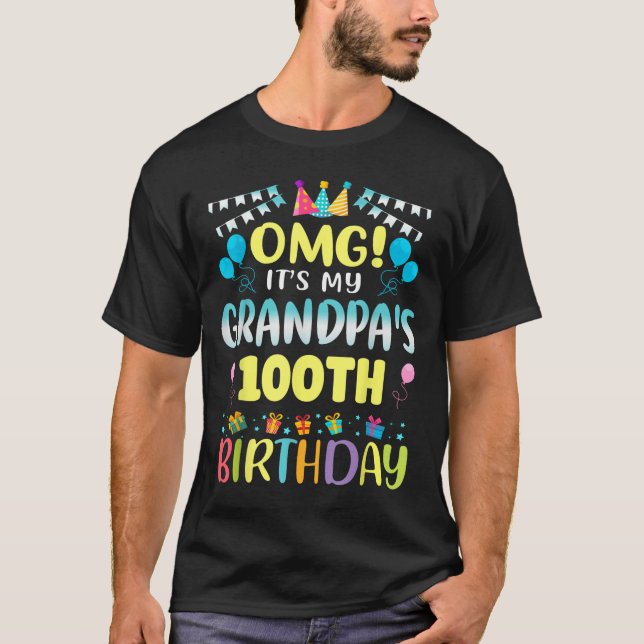 Camiseta Omg Its My Grandpas 100th Birthday Sweet 100 Years (Frente)