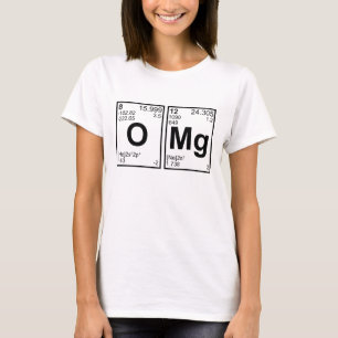 Camiseta OMG oh meus elementos de mesa periódica do deus