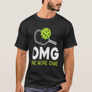 Camiseta Omg Pickleball One More Game Pickleball