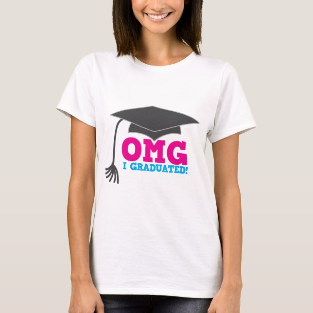 Camiseta OMG que eu me graduei (Frente)