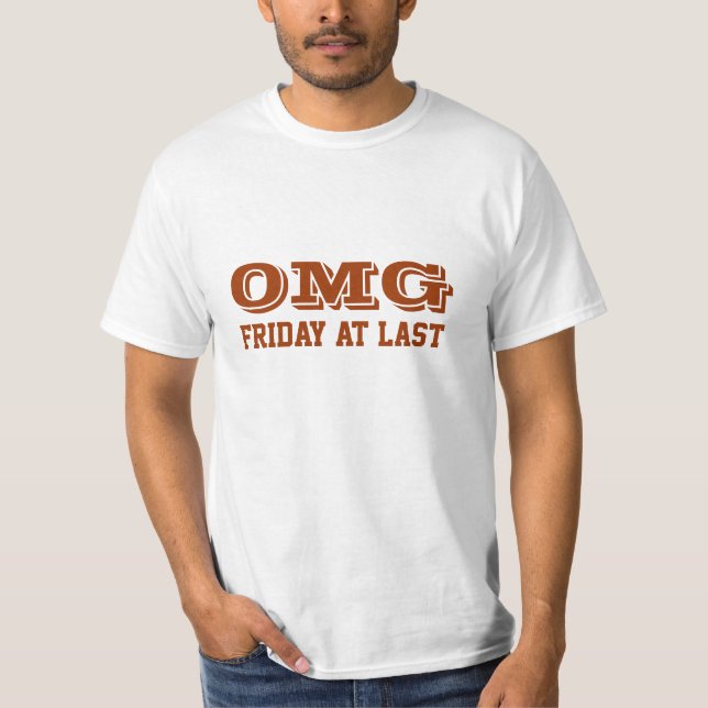 Camiseta OMG, sexta-feira, finalmente (Frente)