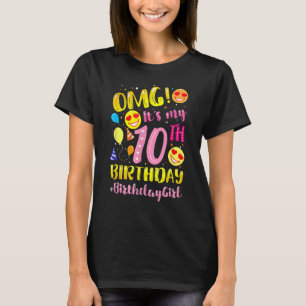 Camiseta Omgs É Minha Décima Garota De Aniversário De 10 An
