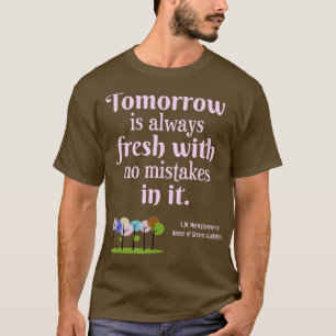 Camiseta omorrow Is Fresh Anne of Green Gables Book Quote G