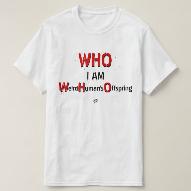 Camiseta OMS trocadilho: OMS, eu sou: Filhotes Humanos Estr (Frente do Design)