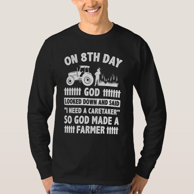 Camiseta On 8th Day God Looked Down And Made The Farmer Tra (Frente)