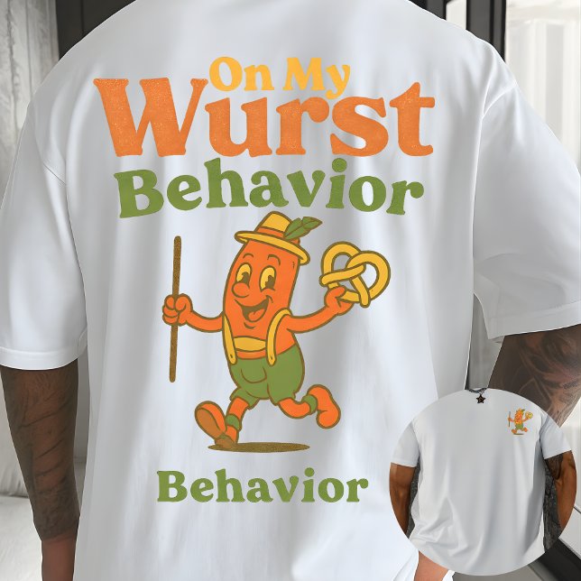 Camiseta On My Wurst Behavior Funny Sausage Oktoberfest (Criador carregado)