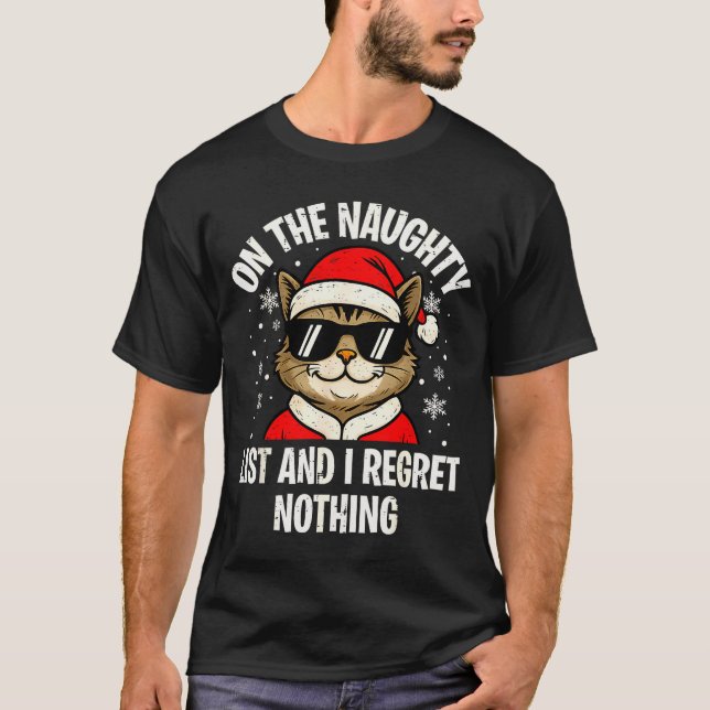 Camiseta On Naughty List And I Regret Nothing Funny Cat Chr (Frente)