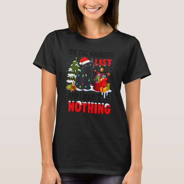 Camiseta On The Naughty List And I Regret Nothing Christmas (Frente)