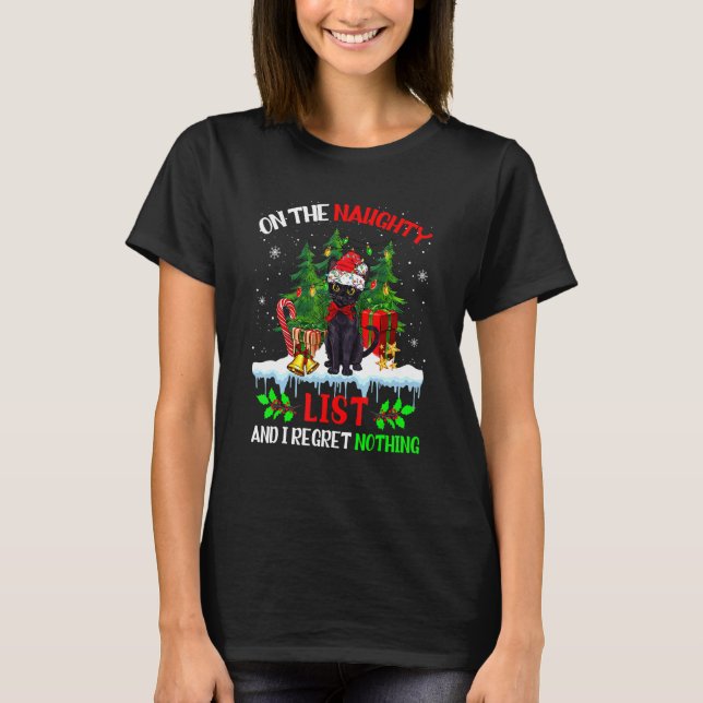 Camiseta On The Naughty List And I Regret Nothing Christmas (Frente)