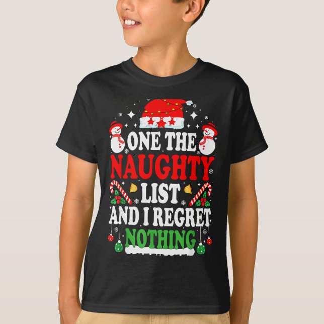 Camiseta On The Naughty List And I Regret Nothing Funny Chr (Frente)