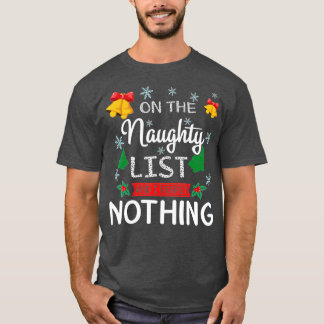 Camiseta On The Naughty List And I Regret Nothing Funny Xma