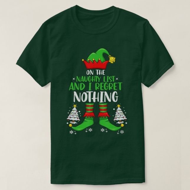 Camiseta On The Naughty List And I Regret Nothing Matching  (Frente do Design)