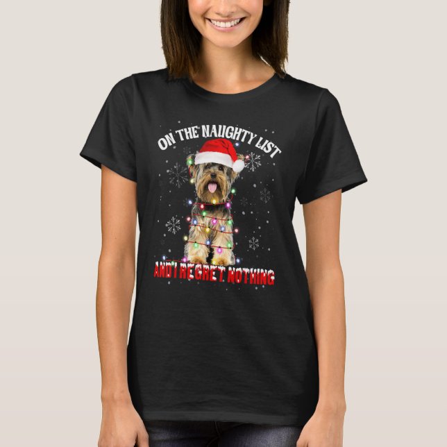 Camiseta On The Naughty List And I Regret Nothing Yorkshire (Frente)