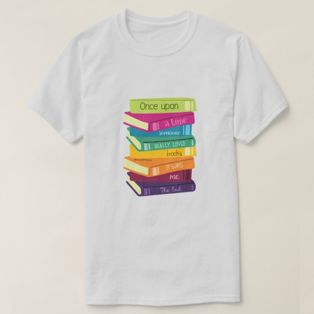 Camiseta Once Upon A Time Someone Loved Books (Frente do Design)