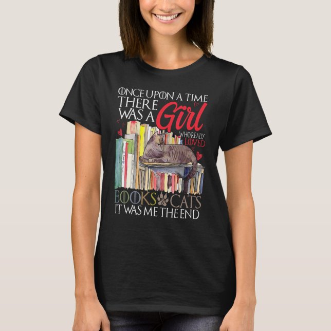 Camiseta Once Upon A Time There Was A Girl Who Loved Books  (Frente)