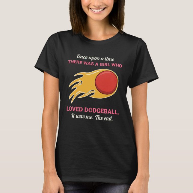 Camiseta Once Upon A Time There Was A Girl Who Loved Dodgeb (Frente)