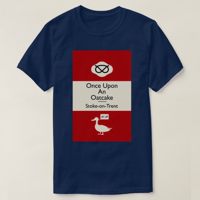 Camiseta Once Upon An Oatcake StokeonTrent (Frente do Design)