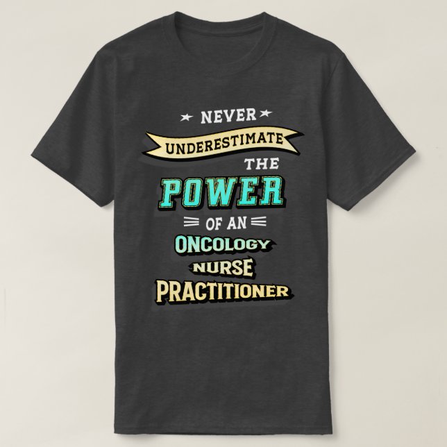 Camiseta Oncology Nurse Practitioner (Frente do Design)