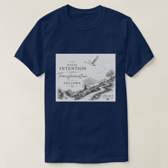 Camiseta Onde a Intenção Vai - A Transformação Segue (Frente do Design)