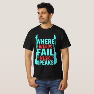 Camiseta Onde as palavras falham música fala
