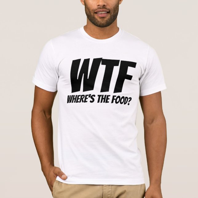 CAMISETA ONDE ESTÁ A COMIDA WTF T-SHIRTS PAI (Frente)
